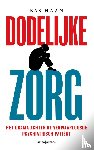 Haan, Bas - Dodelijke zorg