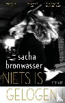 Bronwasser, Sacha - Niets is gelogen