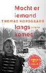Korsgaard, Thomas - Mocht er iemand langskomen