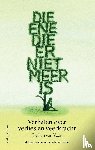 Veen, Evelien van - Die ene die er niet meer is