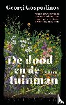 Gospodinov, Georgi - De dood en de tuinman