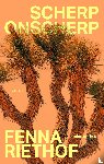 Riethof, Fenna - Scherp onscherp