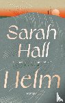 Hall, Sarah - Helm