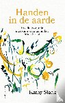 Slack, Kathy - Handen in de aarde
