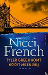 French, Nicci - Tyler Green komt nooit meer vrij