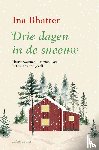 Bhatter, Ina - Drie dagen in de sneeuw