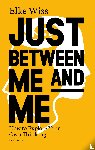 Wiss, Elke - Just Between Me and Me