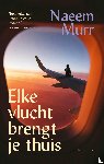 Murr, Naeem - Elke vlucht brengt je thuis