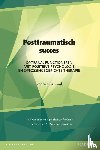 Bannink, Frederike - Posttraumatisch succes - optimaal functioneren met positieve psychologie en oplossingsgerichte therapie