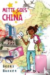 Bakker, Geeri - Mette goes China