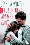 Winter, Jessica - Tot je weer ademen kunt