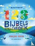 Gibson, Jonathan - Mijn eerste 123 bijbels getallenboek