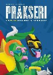  - Prakseri - Een Tirade vol verhalen uit Suriname