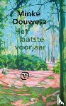 Douwesz, Minke - Het laatste voorjaar