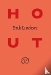 Lindner, Erik - Hout