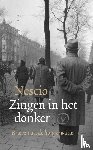 Nescio - Zingen in het donker