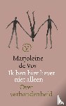 Vos, Marjoleine de - Ik ben hier liever niet alleen