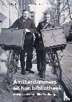 Lakmaker, Joosje, Veldkamp, Elke - Amsterdammers en hun bibliotheek