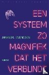 Svensson, Amanda - Een systeem zo magnifiek dat het verblindt