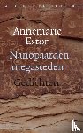 Estor, Annemarie - Nanopaarden megasteden