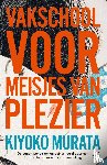 Murata, Kiyoko - Vakschool voor meisjes van plezier