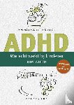 Van De Voorde, Séverine - Wat echt werkt bij kinderen met ADHD?