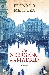 Mendoza, Eduardo - De neergang van Madrid