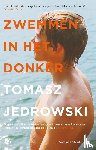 Jedrowski, Tomasz - Zwemmen in het donker