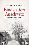 Wind, Eddy de - Eindstation Auschwitz