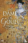 O'Connor, Anne-Marie - De dame in goud - Het verhaal van Klimts beroemde portret dat in handen viel van de nazi's