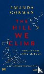 Gorman, Amanda - The Hill We Climb - Exclusieve tweetalige editie Engels-Nederlands
