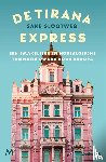 Slootweg, Sake - De Tirana Express