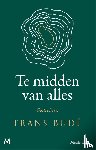 Budé, Frans - Te midden van alles