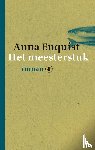 Enquist, Anna - Het meesterstuk