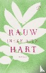 Riem, Ineke - Rauw hart