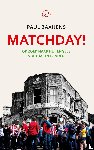Baaijens, Paul - Matchday! - op zoek naar het Engels voetbal in Londen