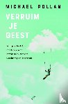 Pollan, Michael - Verruim je geest