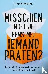 Gottlieb, Lori - Misschien moet je eens met iemand praten?