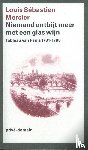 Mercier, Louis Sebastién - Niemand ontbijt meer met een glas wijn