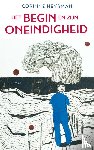 Heyrman, Corinne - Het begin en zijn oneindigheid