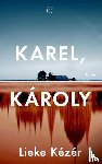 Kézér, Lieke - Karel, Károly