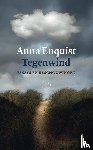 Enquist, Anna - Tegenwind - Essays en beschouwingen
