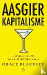 Blakeley, Grace - Aasgierkapitalisme