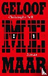 Bell, Christophe - Geloof me maar