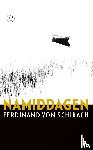Schirach, Ferdinand von - Namiddagen