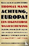 Mann, Thomas - Achtung, Europa!