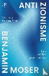 Moser, Benjamin - Antizionisme