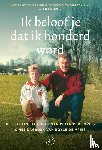 Vries, Royce de, Vries, Peter R. de - Ik beloof je dat ik honderd word