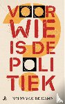 Kamp, Milio van de - Voor wie is de politiek?