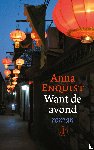 Enquist, Anna - Want de avond